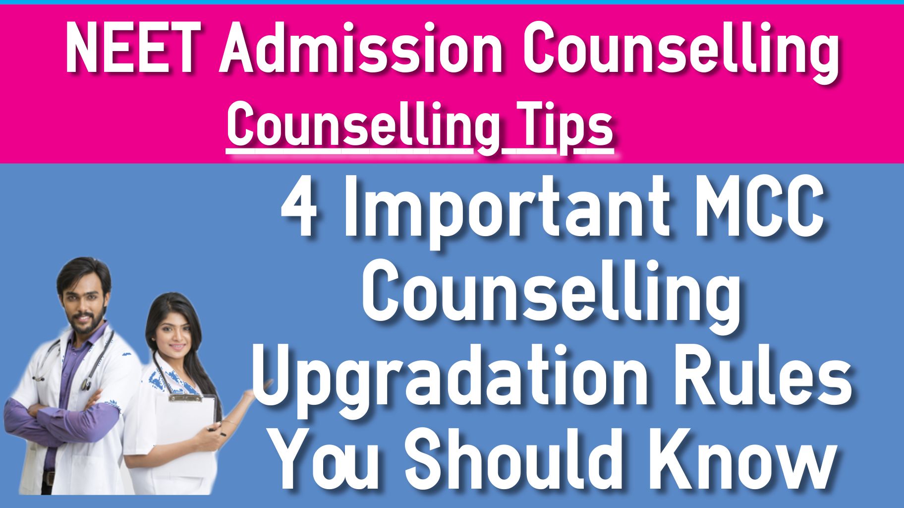 MCC Counselling Upgradation Rules
