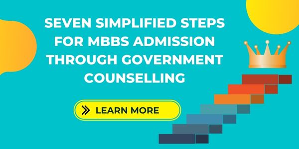 Seven Simplified Steps for MBBS Admission Through Government Counselling